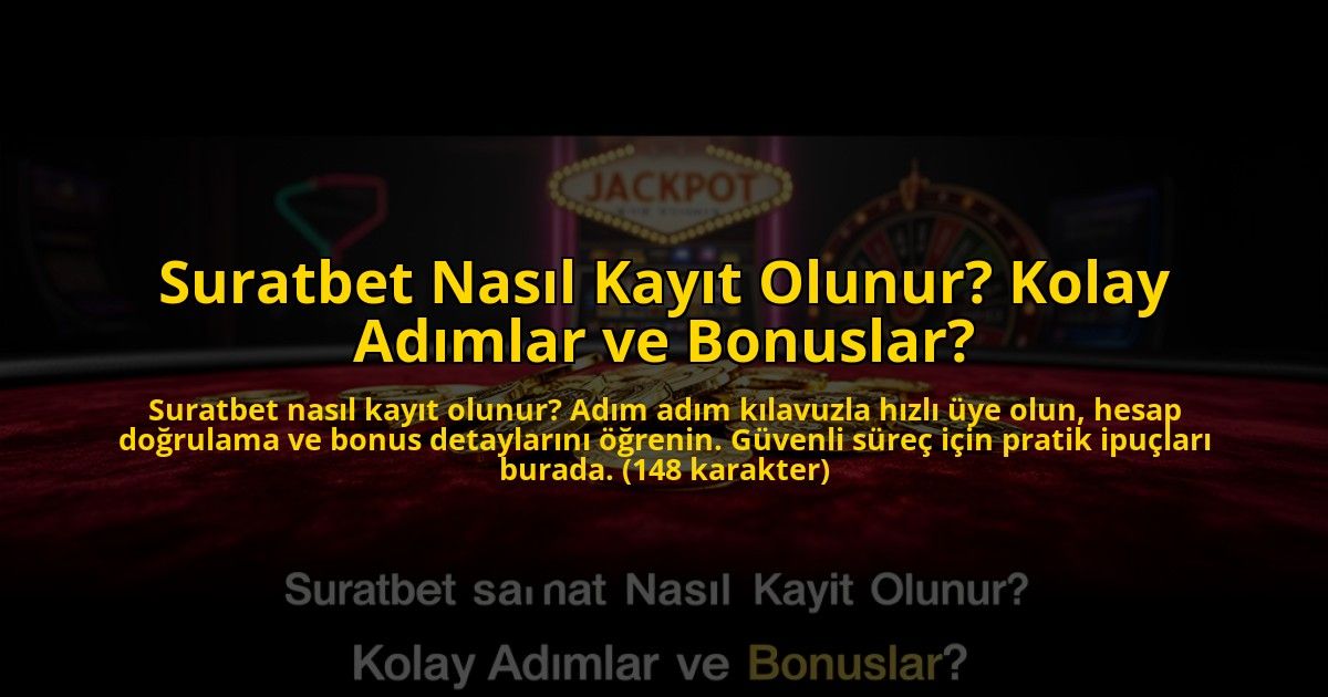 Suratbet-Nasil-Kayit-Olunur-Kolay-Adimlar-ve-Bonuslar-overlay-1773081308.jpg
