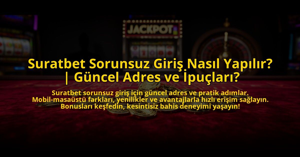 Suratbet-Sorunsuz-Giris-Nasil-Yapilir-Guncel-Adres-ve-Ipuclari-overlay-1773529521.jpg